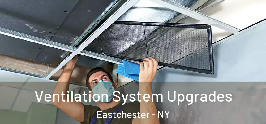  Ventilation System Upgrades Eastchester - NY